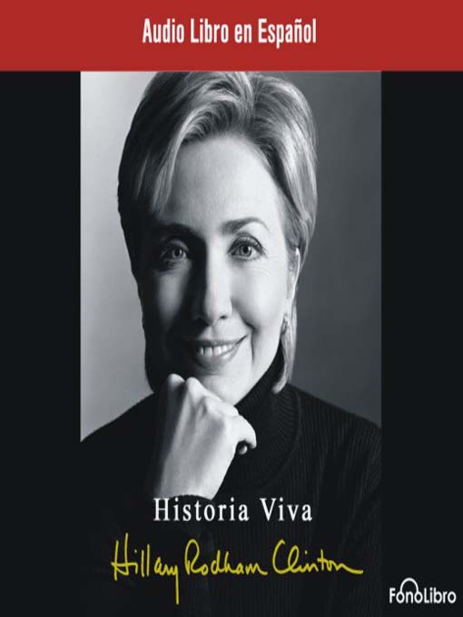 Title details for Historia Viva by Hillary Clinton - Wait list